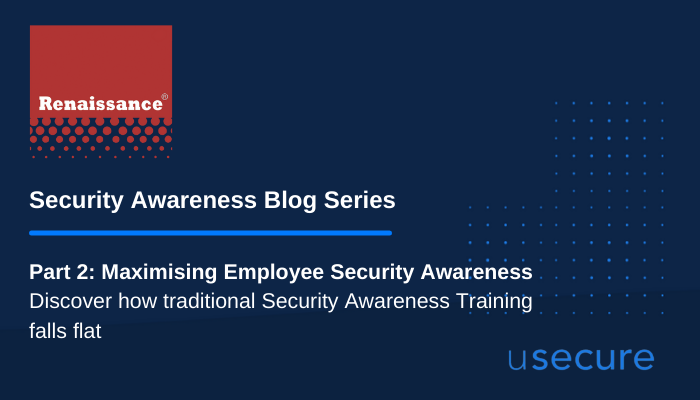 Maximising Employee Security Awareness: Discover how traditional Security Awareness Training falls flat
